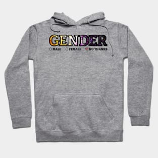 Gender? No thanks. Hoodie